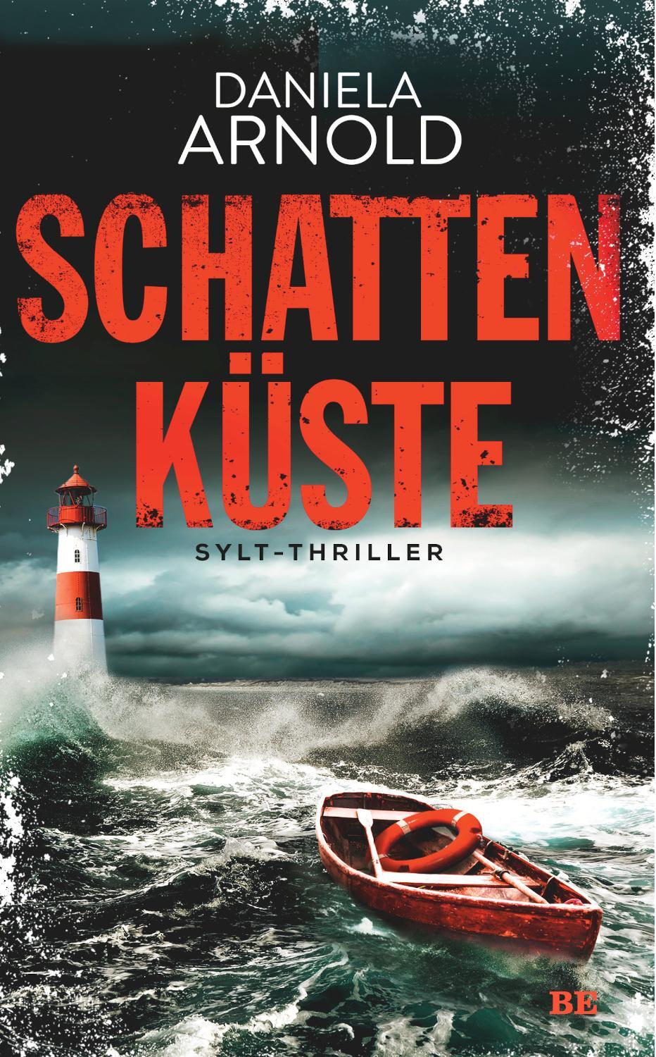 Cover: 9783963572203 | Schattenküste | Sylt-Thriller | Daniela Arnold | Taschenbuch | Deutsch