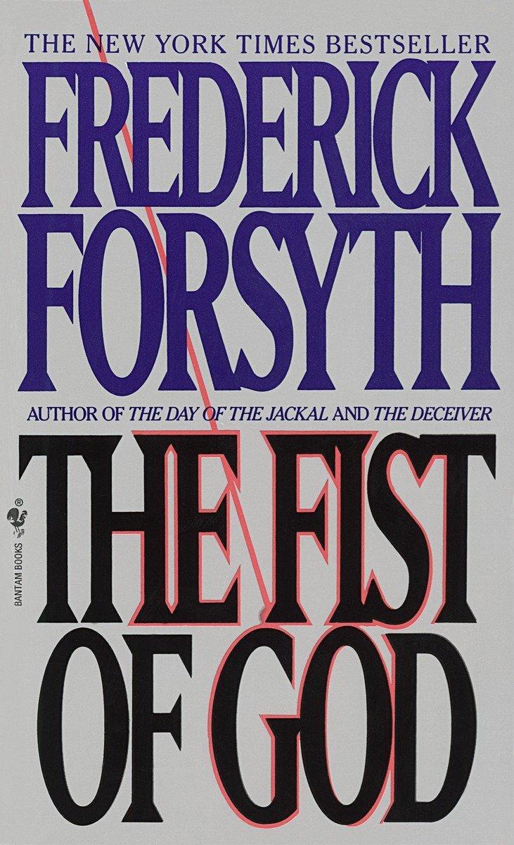 Cover: 9780553572421 | The Fist of God | Frederick Forsyth | Taschenbuch | 573 S. | Englisch