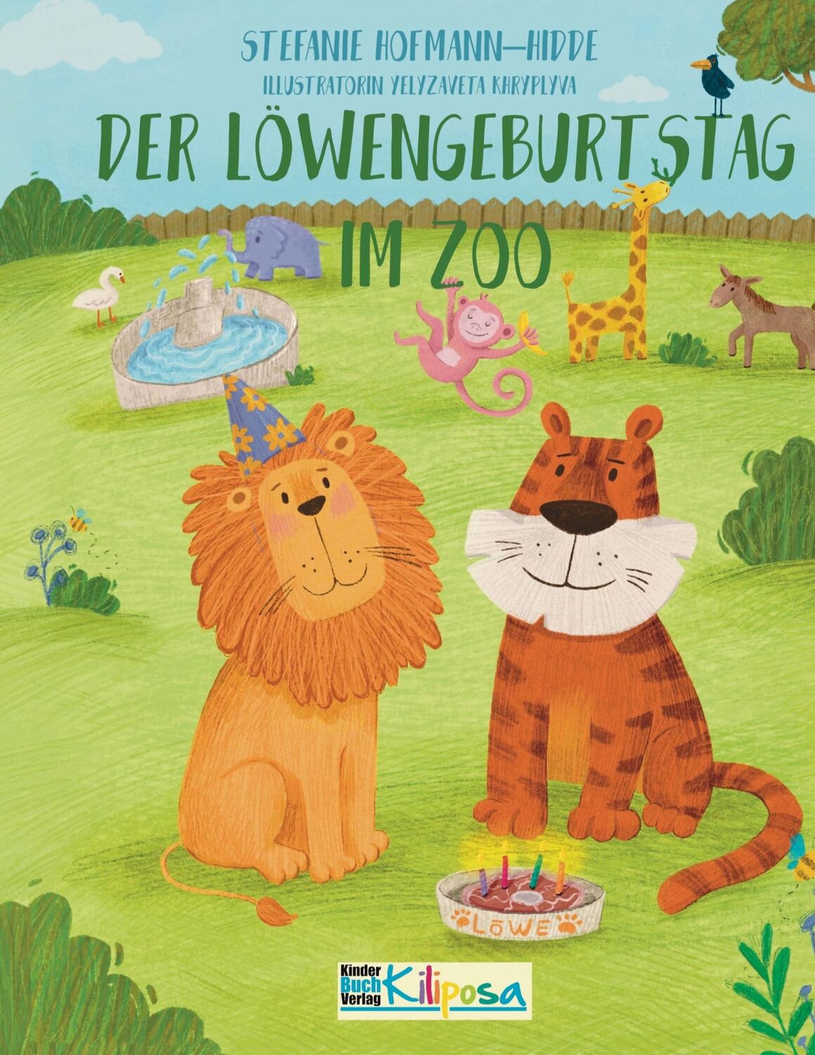 Cover: 9783911286138 | Der Löwengeburtstag im Zoo | Stefanie Hofmann-Hidde | Buch | 42 S.