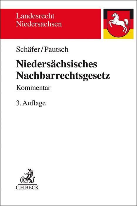 Cover: 9783406771613 | Niedersächsisches Nachbarrechtsgesetz | Heinrich Schäfer (u. a.)