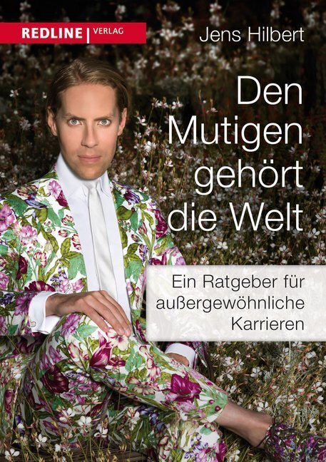Cover: 9783868815320 | Den Mutigen gehört die Welt | Jens Hilbert | Taschenbuch | 2014