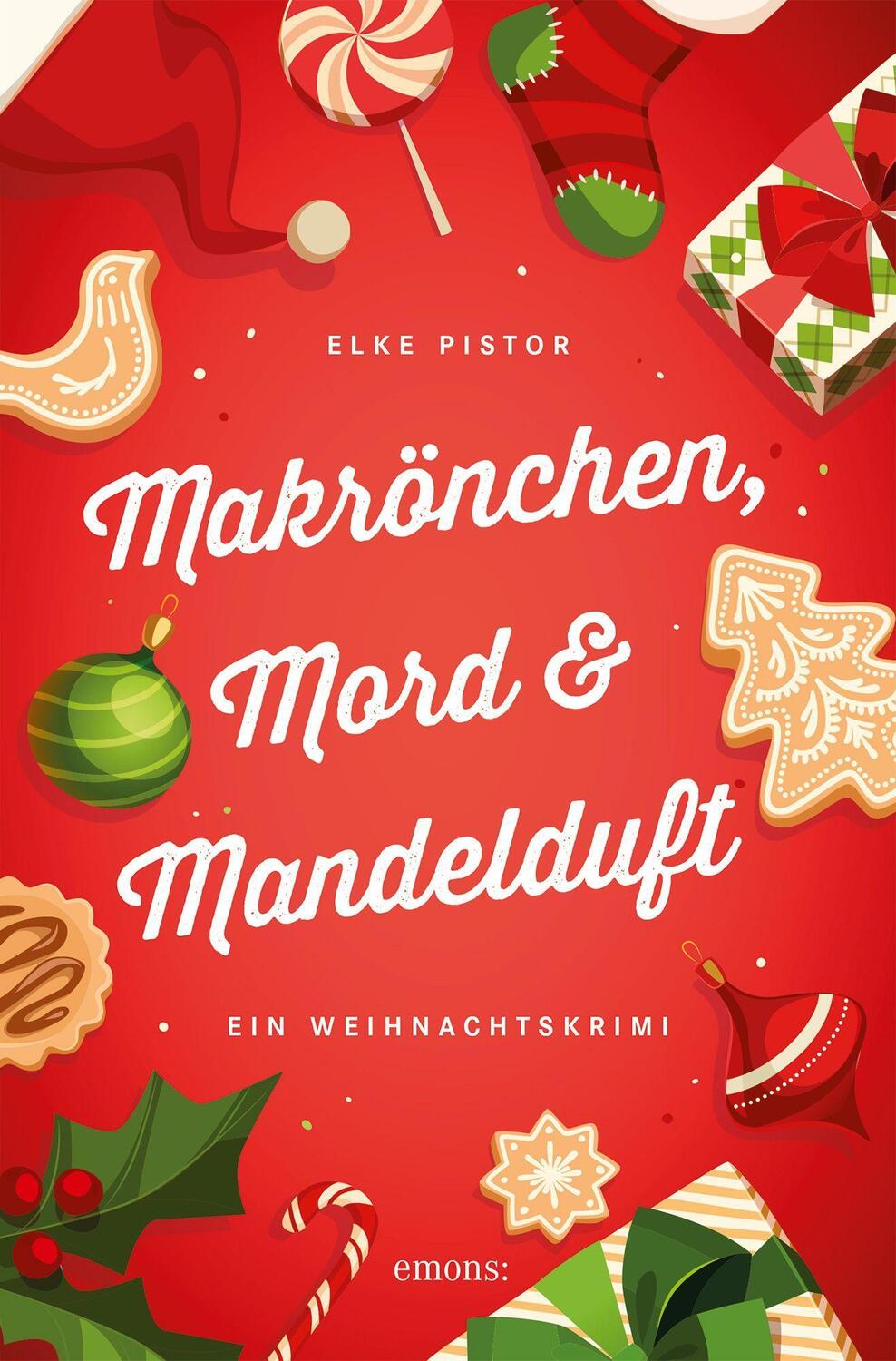 Cover: 9783740802035 | Makrönchen, Mord & Mandelduft | Ein Weihnachtskrimi | Elke Pistor
