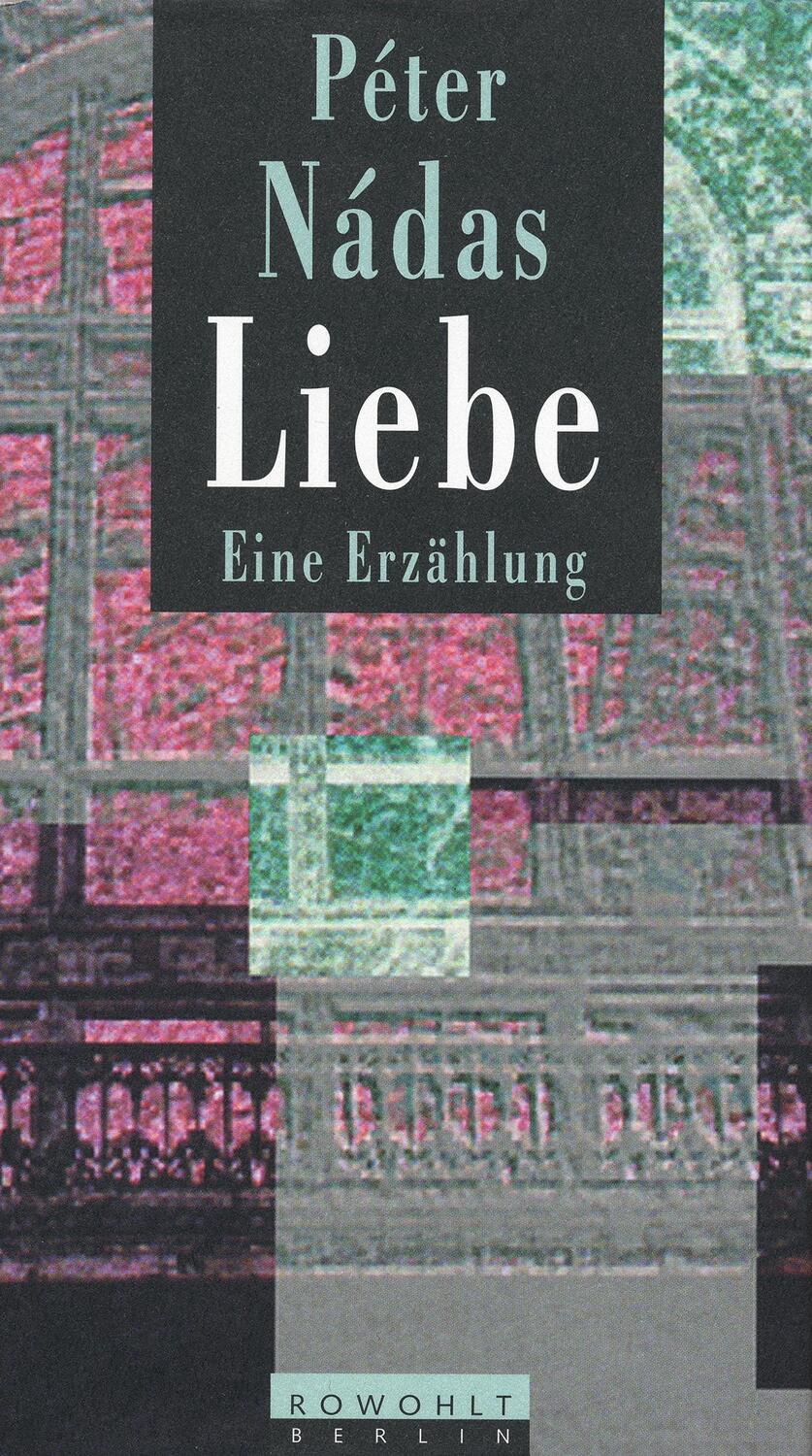 Cover: 9783871342301 | Liebe | Eine Erzählung | Péter Nádas | Buch | 128 S. | Deutsch | 1996