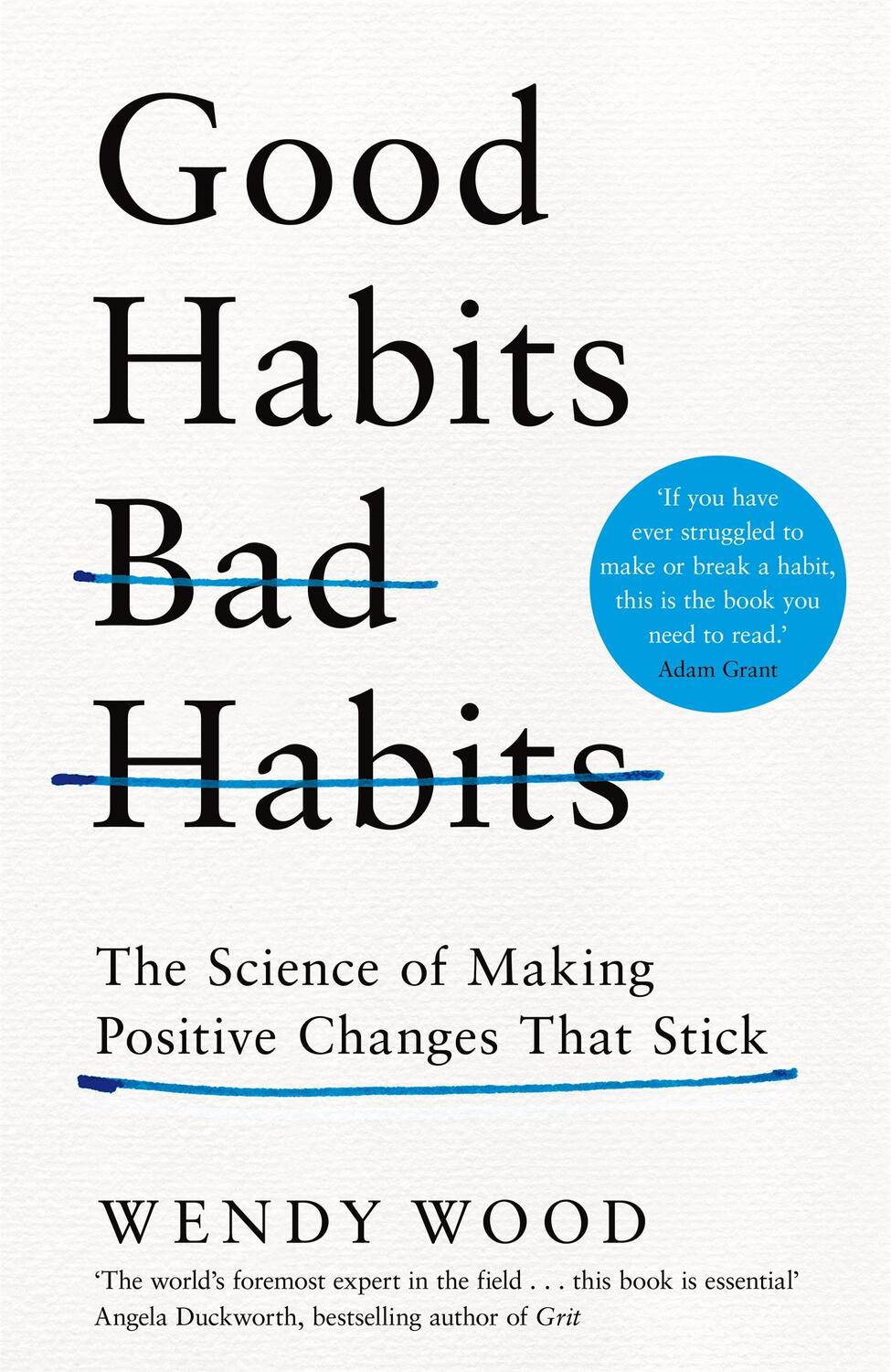 Cover: 9781509864690 | Good Habits, Bad Habits | Wendy Wood | Buch | Gebunden | Englisch