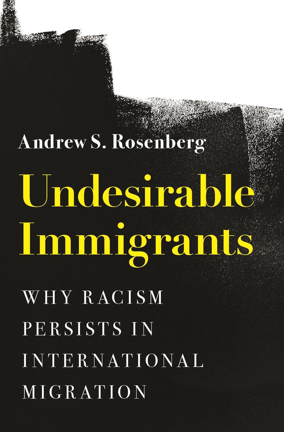 Cover: 9780691238746 | Undesirable Immigrants | Andrew S Rosenberg | Taschenbuch | Englisch