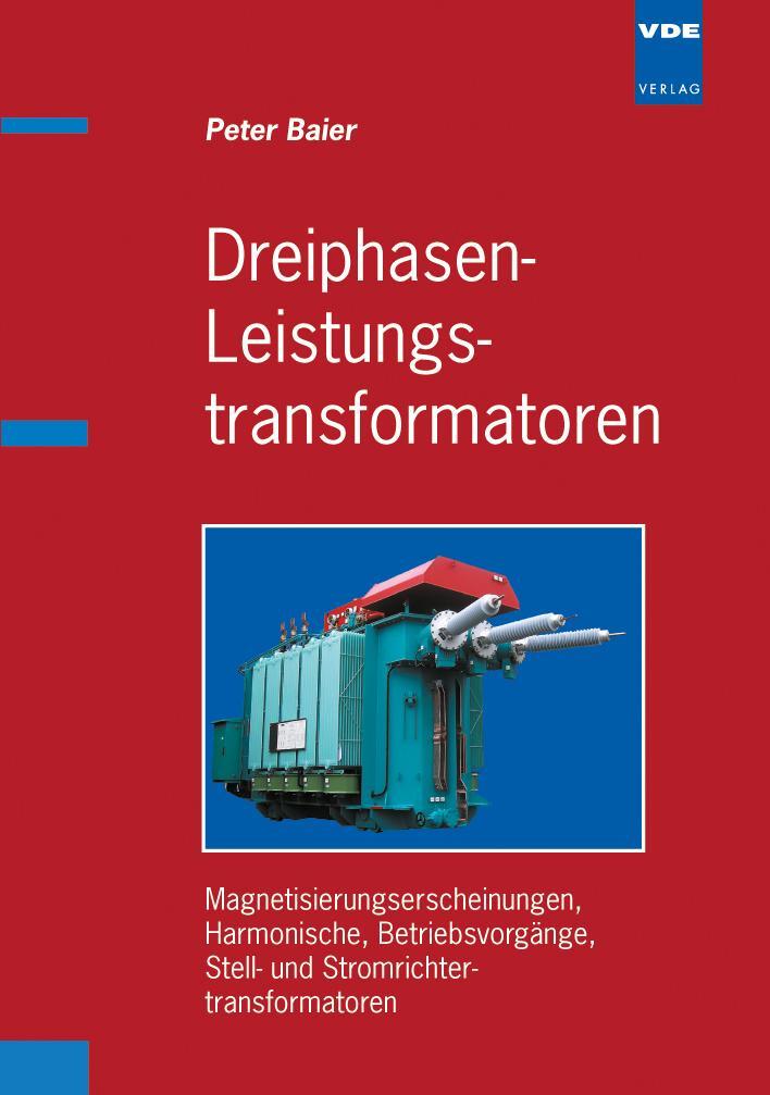 Bild: 9783800731176 | Dreiphasen-Leistungstransformatoren | Peter Baier | Buch | 204 S.