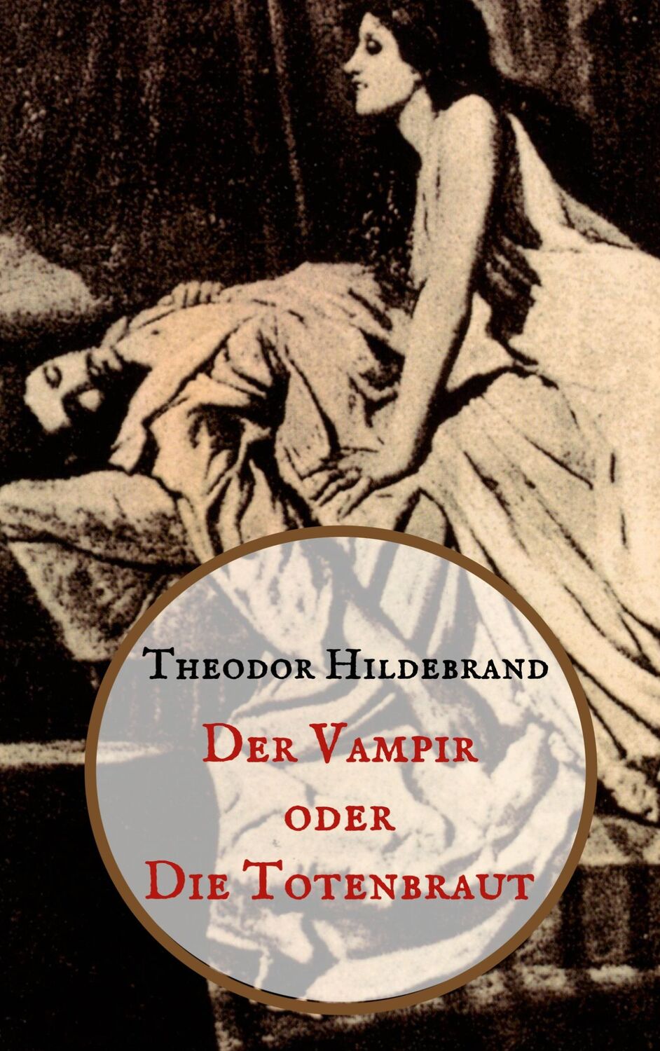 Cover: 9783753426716 | Der Vampir oder die Totenbraut | Zwei Teile in einem Band | Hildebrand