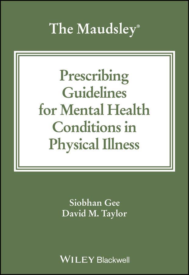 Cover: 9781394192403 | The Maudsley Prescribing Guidelines for Mental Health Conditions in...