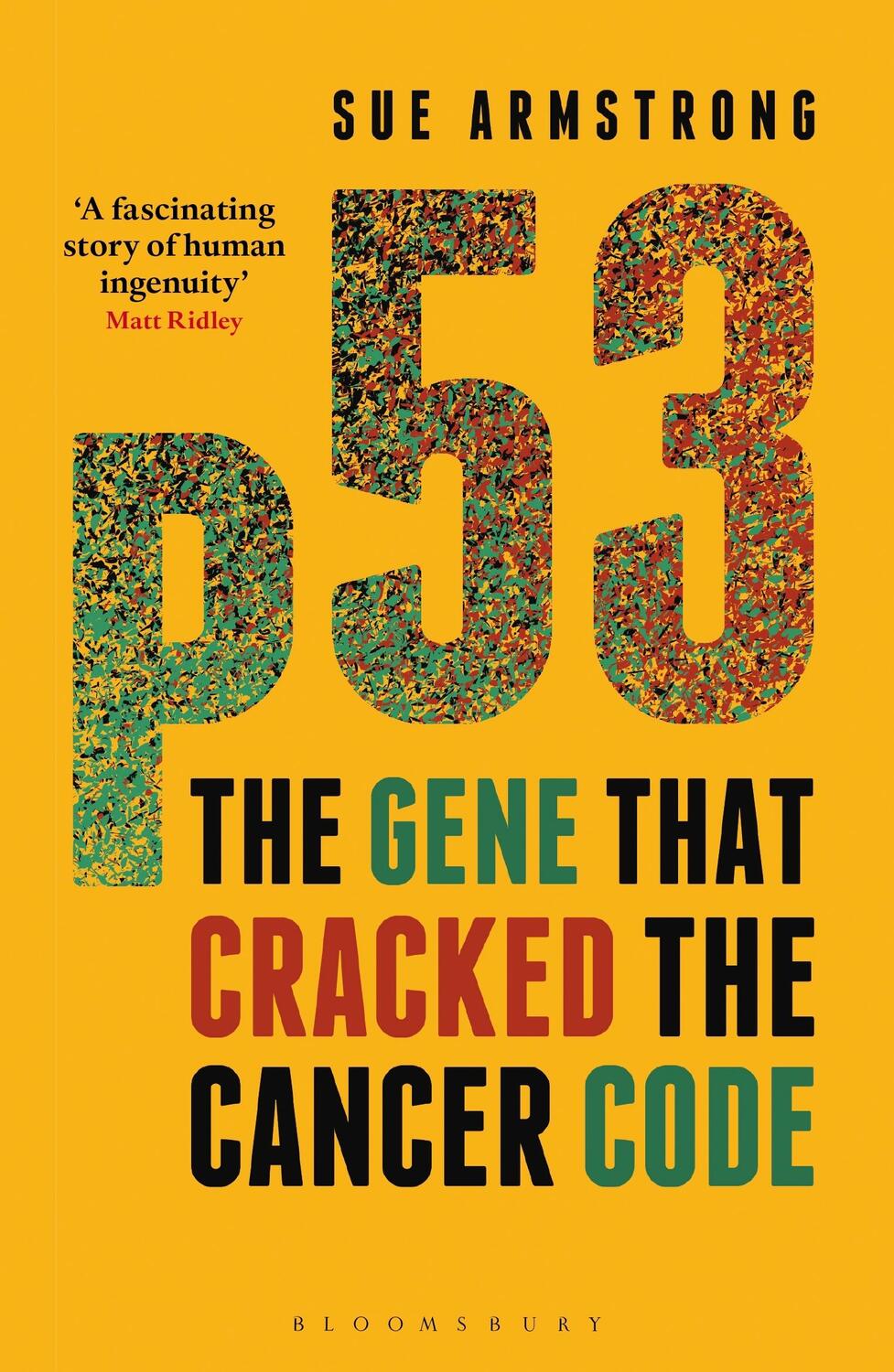 Cover: 9781472910523 | p53 | The Gene that Cracked the Cancer Code | Sue Armstrong | Buch