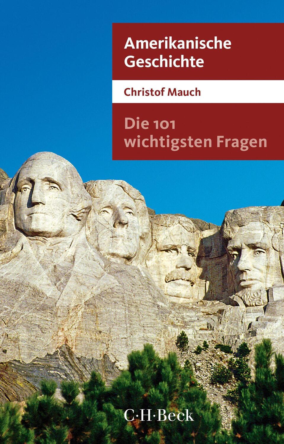 Cover: 9783406692239 | Die 101 wichtigsten Fragen - Amerikanische Geschichte | Christof Mauch