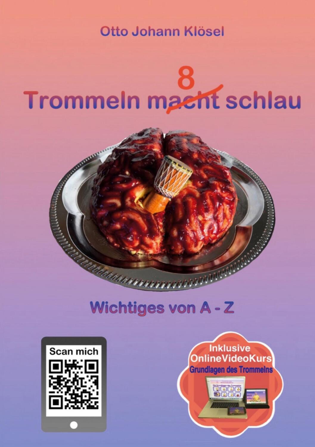 Cover: 9783752628494 | Trommeln macht schlau | Wichtiges von A - Z | Otto Johann Klösel