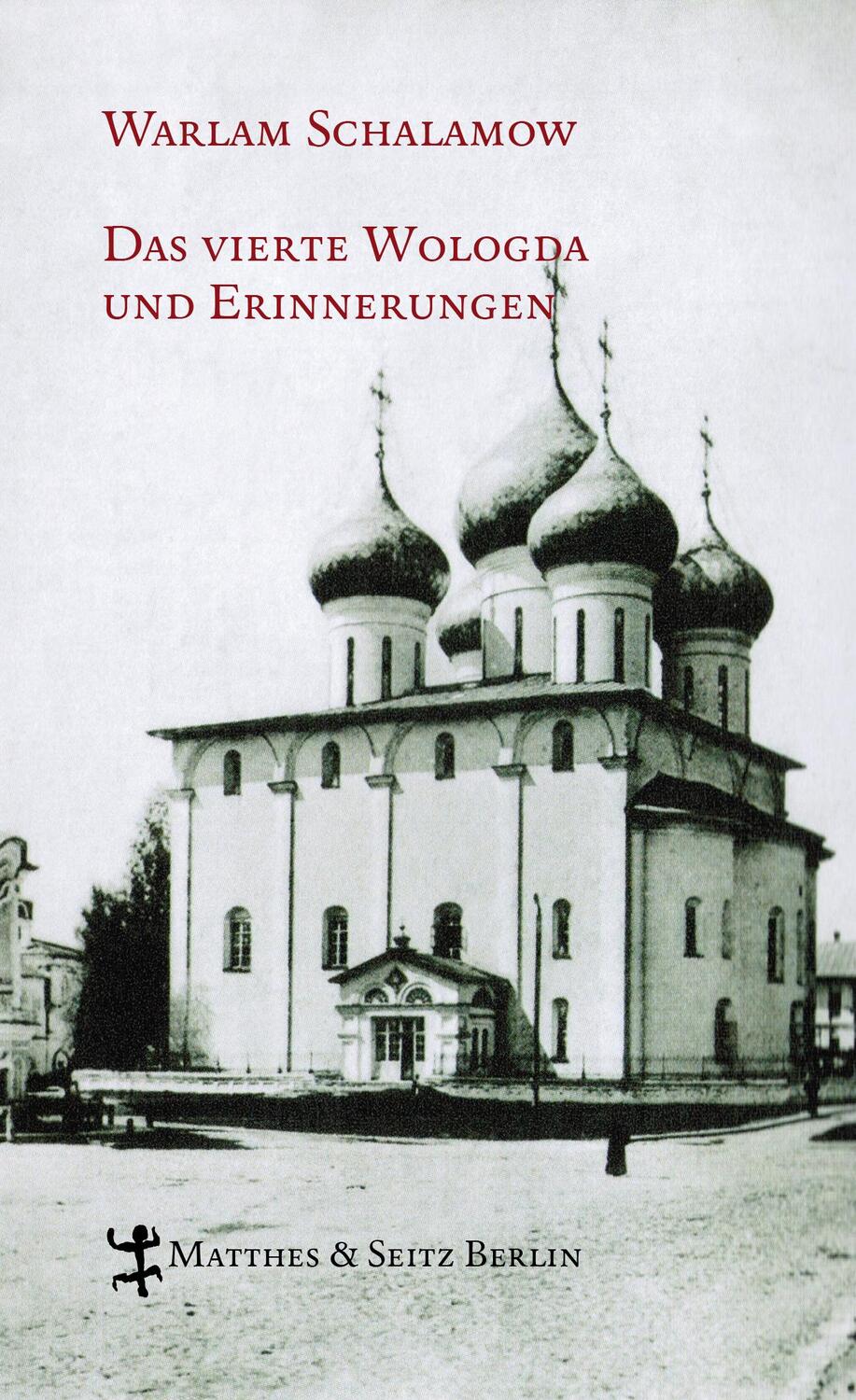 Cover: 9783882210538 | Das vierte Wologda und Erinnerungen | Warlam Schalamow | Buch | 557 S.