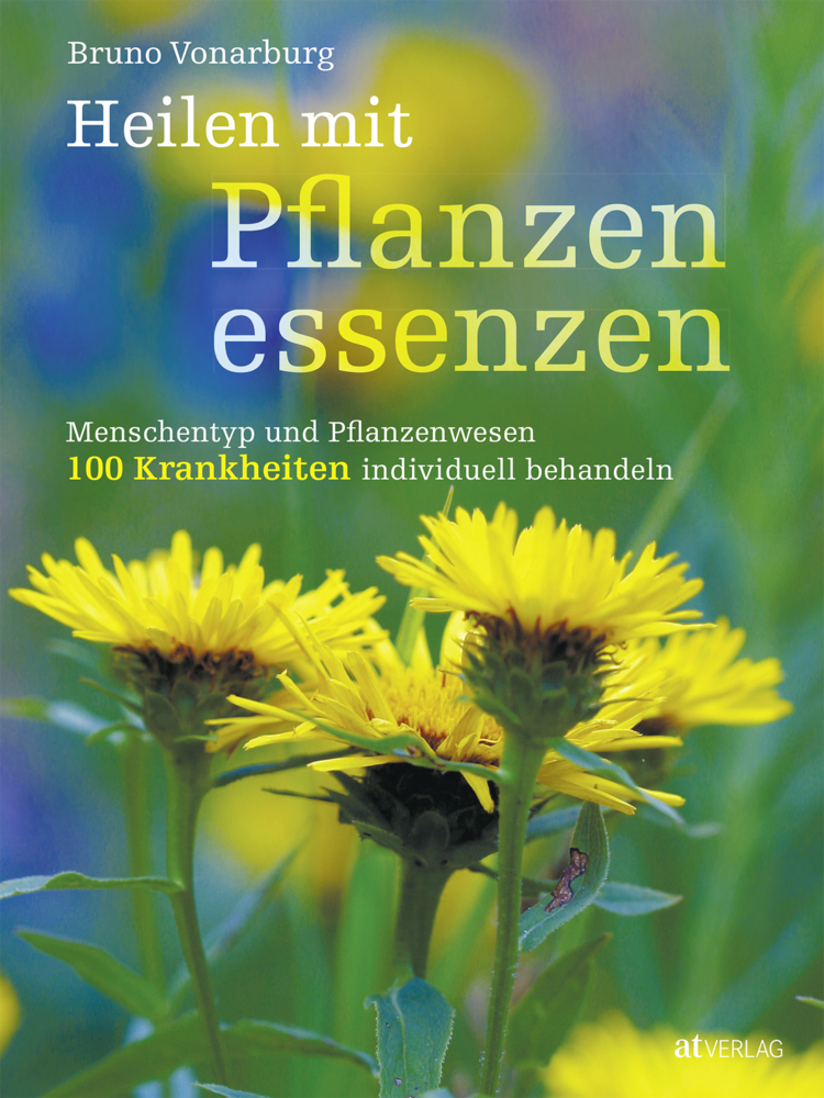 Cover: 9783038009771 | Heilen mit Pflanzenessenzen | Bruno Vonarburg | Buch | 2017