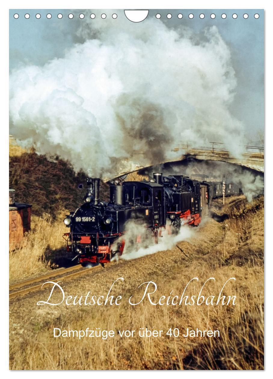 Cover: 9783675606890 | Deutsche Reichsbahn-Dampfzüge vor über 40 Jahren (Wandkalender 2024...