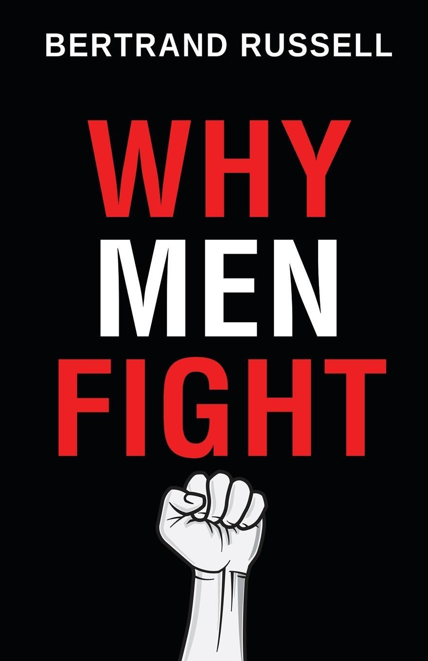 Cover: 9789355223128 | Why Men Fight | Bertrand Russell | Taschenbuch | Paperback | Englisch