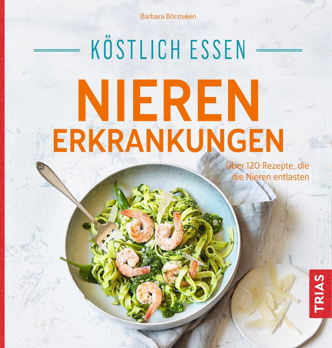Cover: 9783432108414 | Köstlich essen Nierenerkrankungen | Barbara Börsteken | Taschenbuch