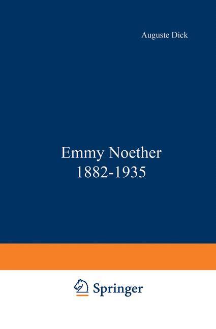 Cover: 9781468405378 | Emmy Noether 1882¿1935 | Dick | Taschenbuch | Paperback | xiv | 2012