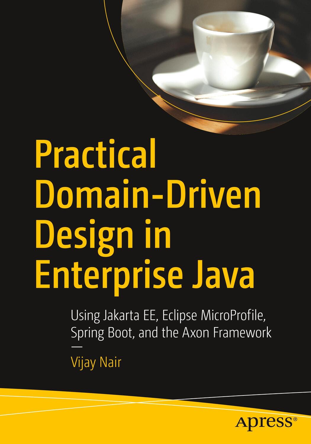 Cover: 9781484245422 | Practical Domain-Driven Design in Enterprise Java | Vijay Nair | Buch