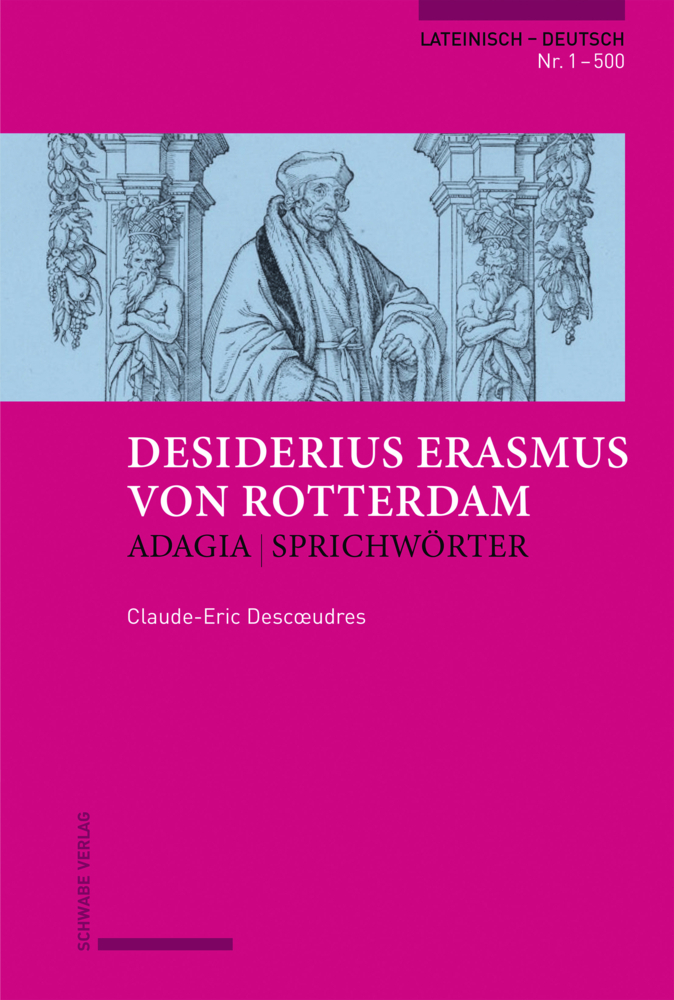 Cover: 9783796539572 | Erasmus von Rotterdam, Adagia Sprichwörter | Lateinisch - Deutsch