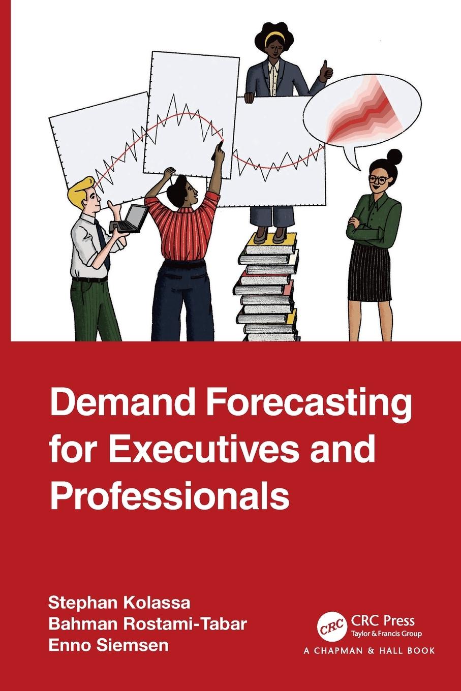 Cover: 9781032507729 | Demand Forecasting for Executives and Professionals | Kolassa (u. a.)