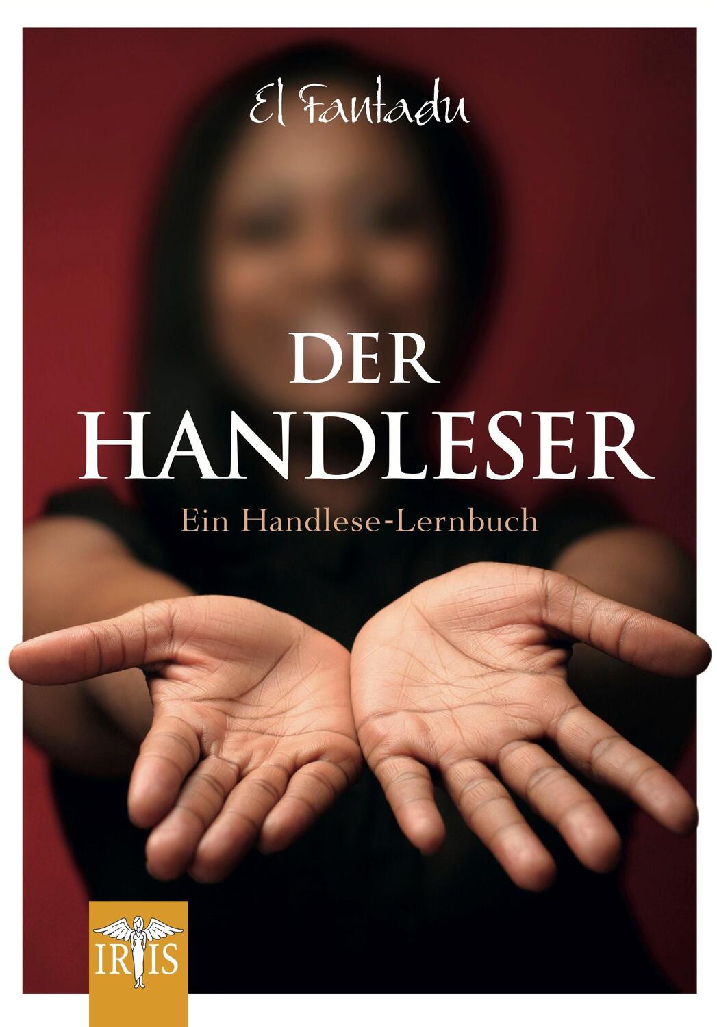 Cover: 9783890606170 | Der Handleser | Ein Handlese-Lernbuch | Ashlati el Fantadu | Buch
