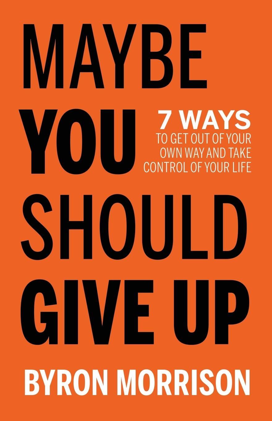 Cover: 9781636980645 | Maybe You Should Give Up | Byron Morrison | Taschenbuch | Paperback
