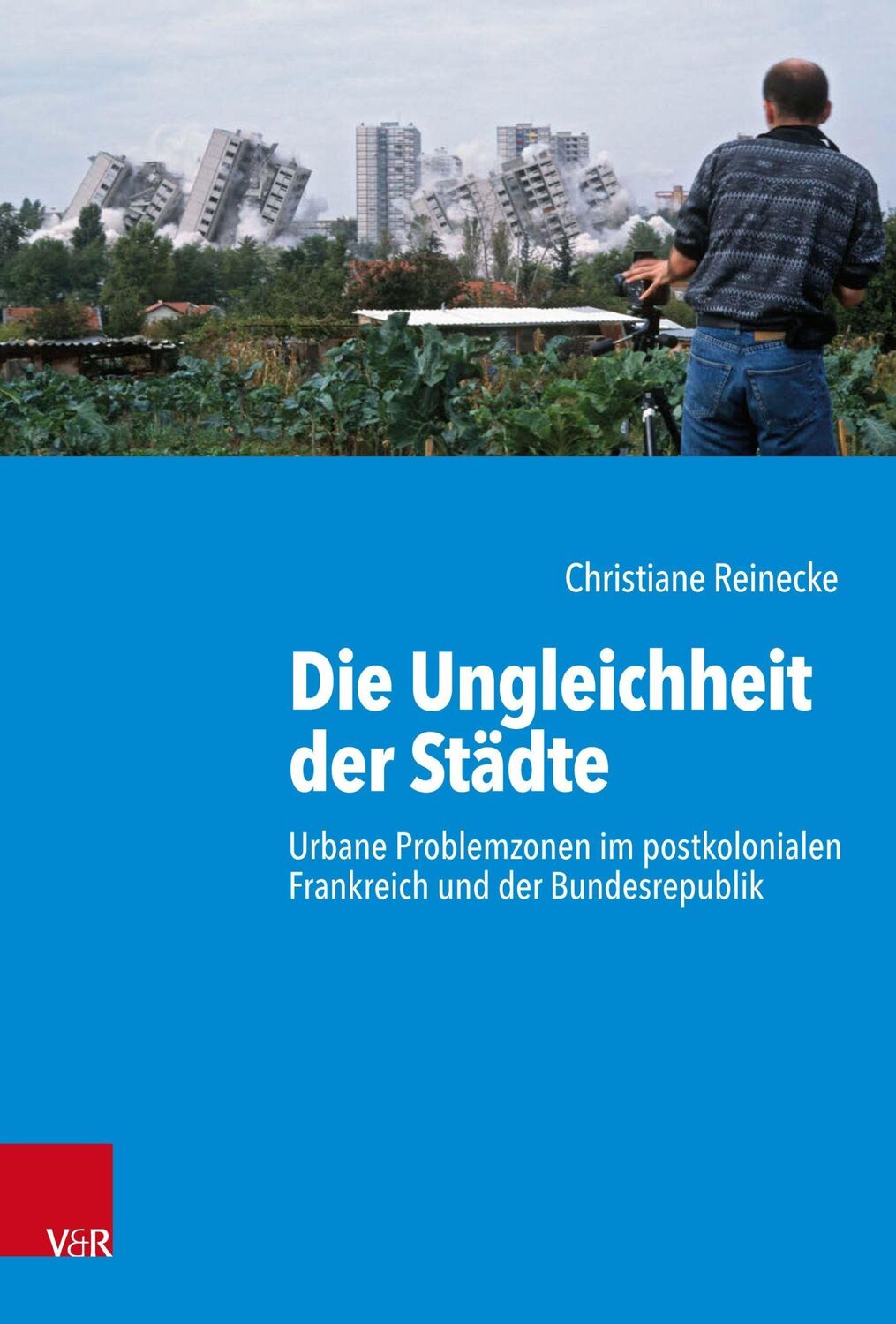 Cover: 9783525317303 | Die Ungleichheit der Städte | Christiane Reinecke | Buch | 400 S.