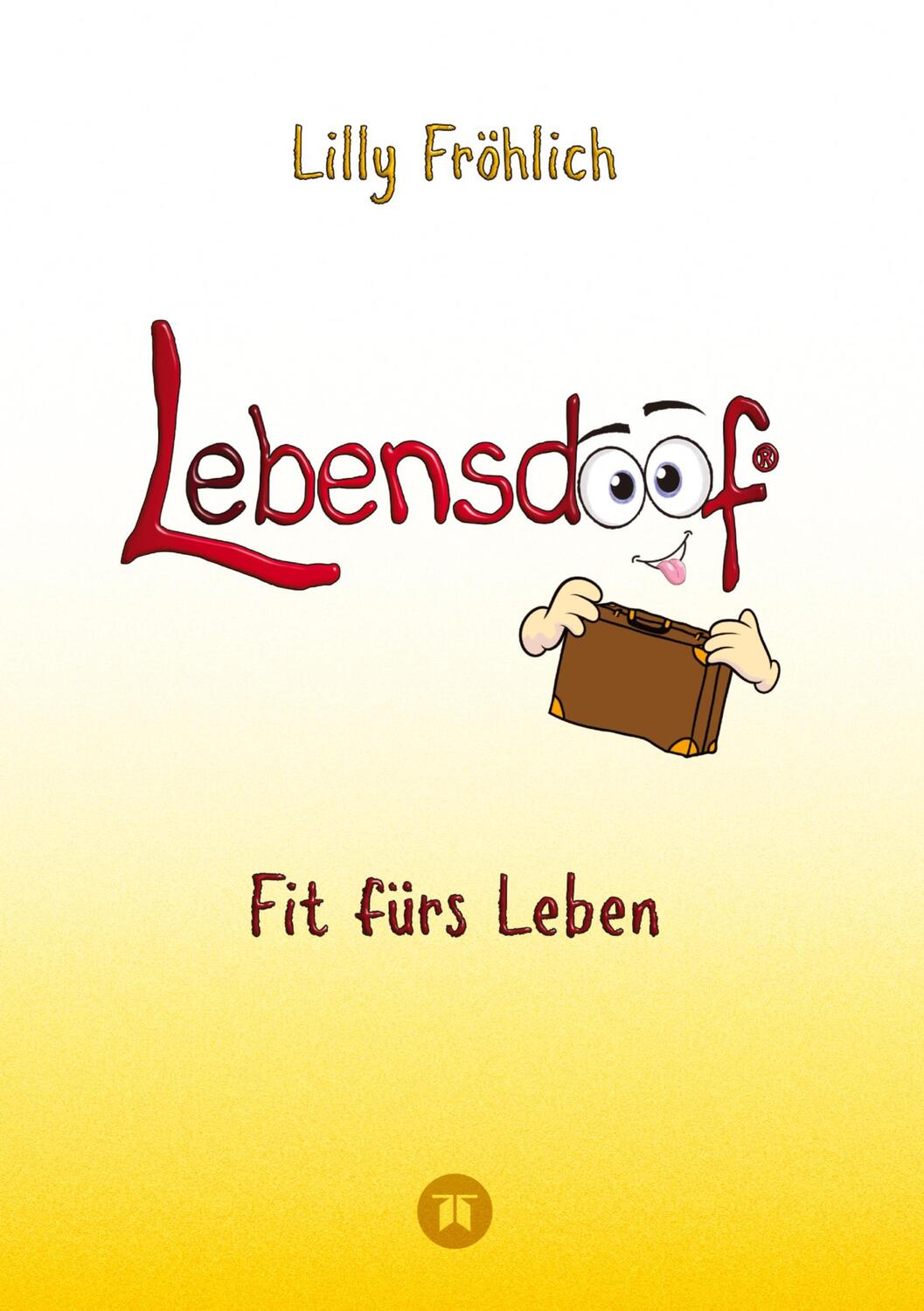 Cover: 9783384061713 | Lebensdoof - Dein praktischer Lebenskompass: Finanzen, Recht und...
