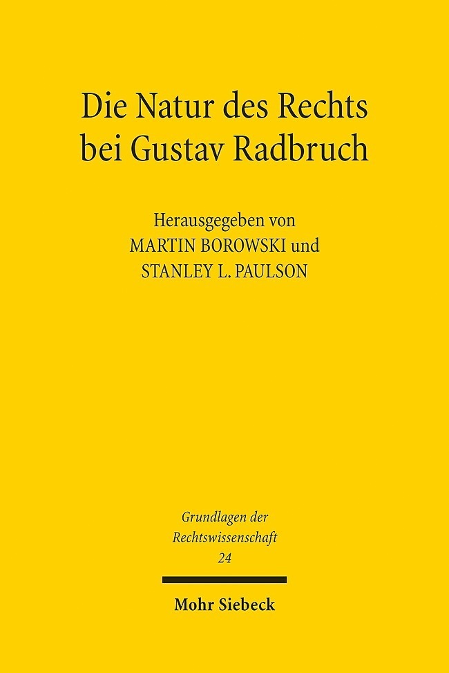 Cover: 9783161534515 | Die Natur des Rechts bei Gustav Radbruch | Martin Borowski (u. a.)
