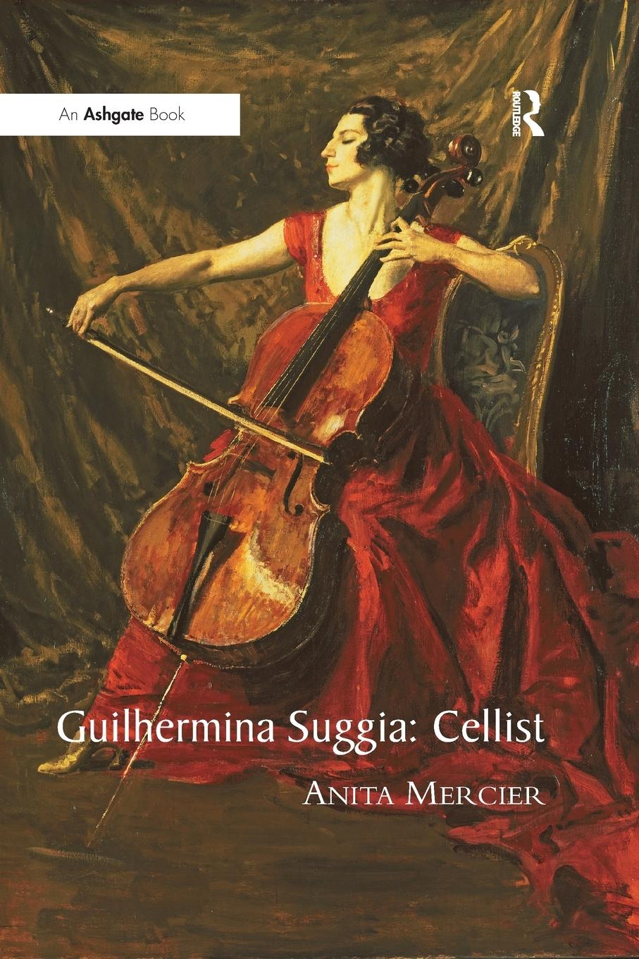 Cover: 9781138259775 | Guilhermina Suggia | Cellist | Anita Mercier | Taschenbuch | Englisch