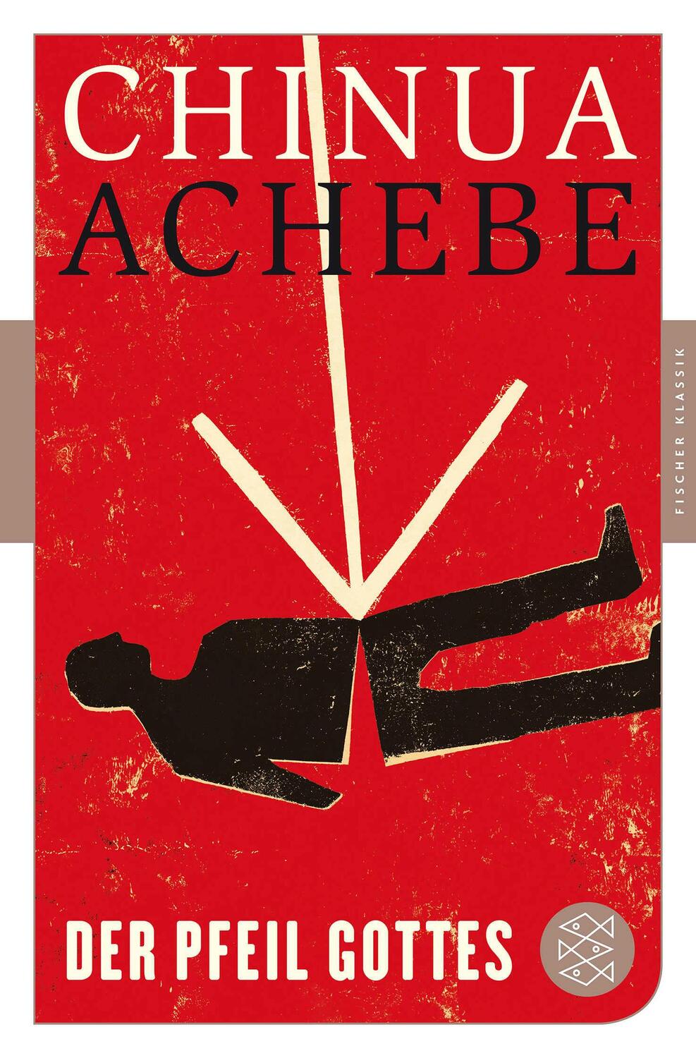 Cover: 9783596906093 | Der Pfeil Gottes | Roman | Chinua Achebe | Taschenbuch | 330 S. | 2015