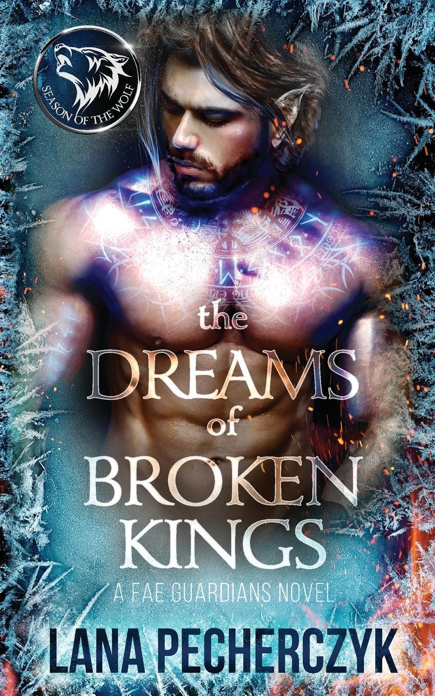 Cover: 9781922989086 | The Dreams of Broken Kings | Season of the Wolf | Lana Pecherczyk