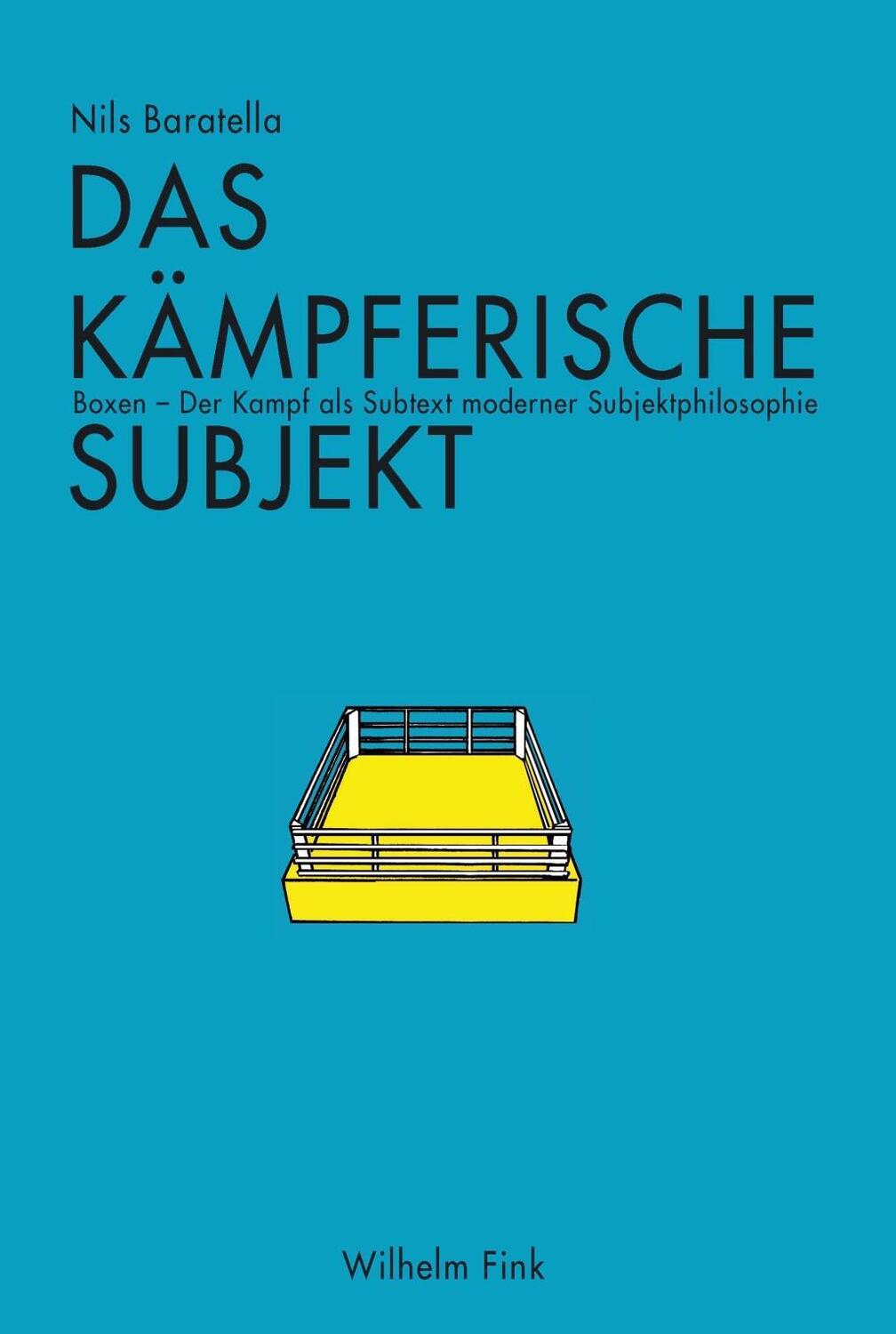 Cover: 9783770558827 | Das kämpferische Subjekt | Nils Baratella | Taschenbuch | 306 S.