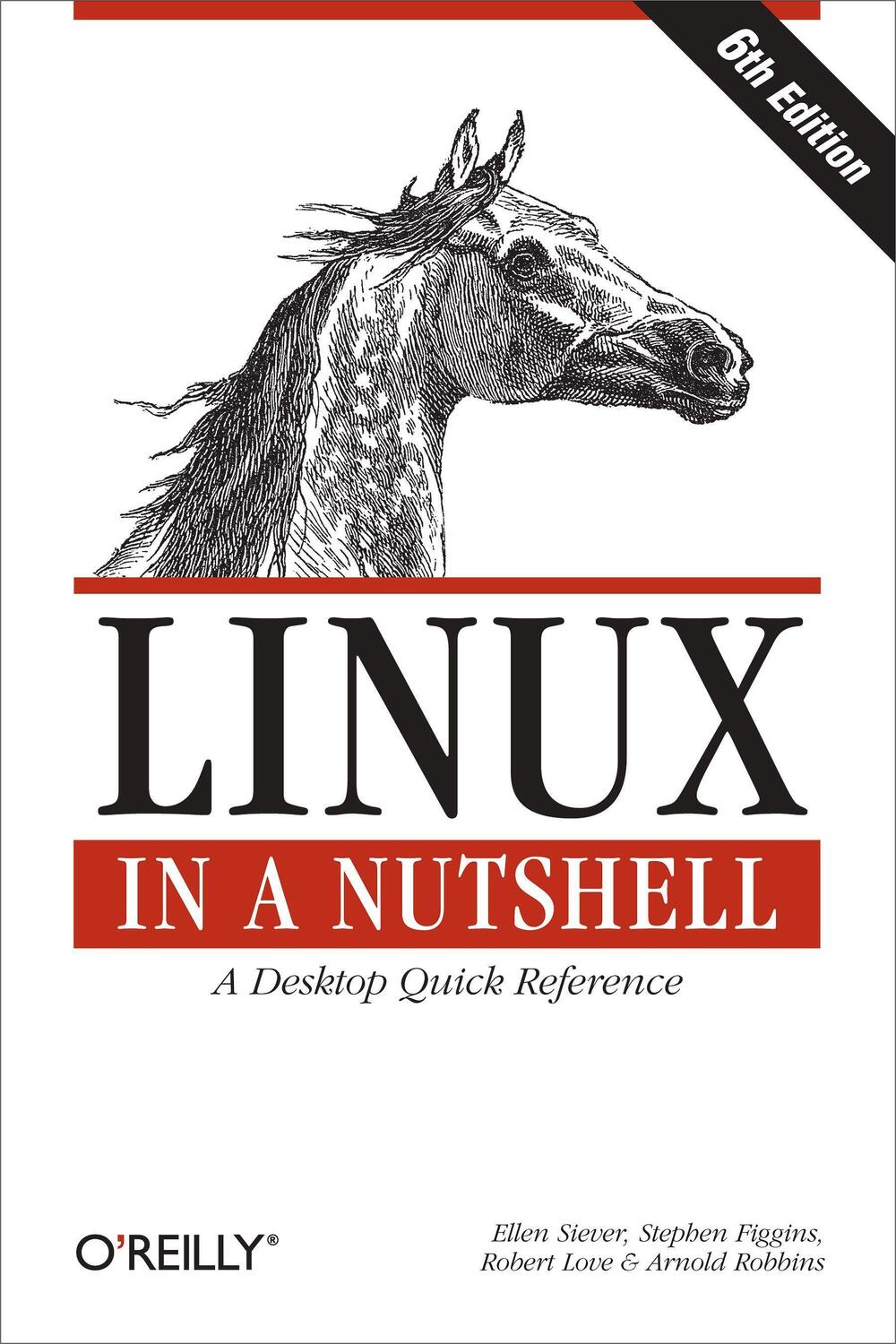 Cover: 9780596154486 | Linux in a Nutshell 6e | A Desktop Quick Reference | Ellen Siever