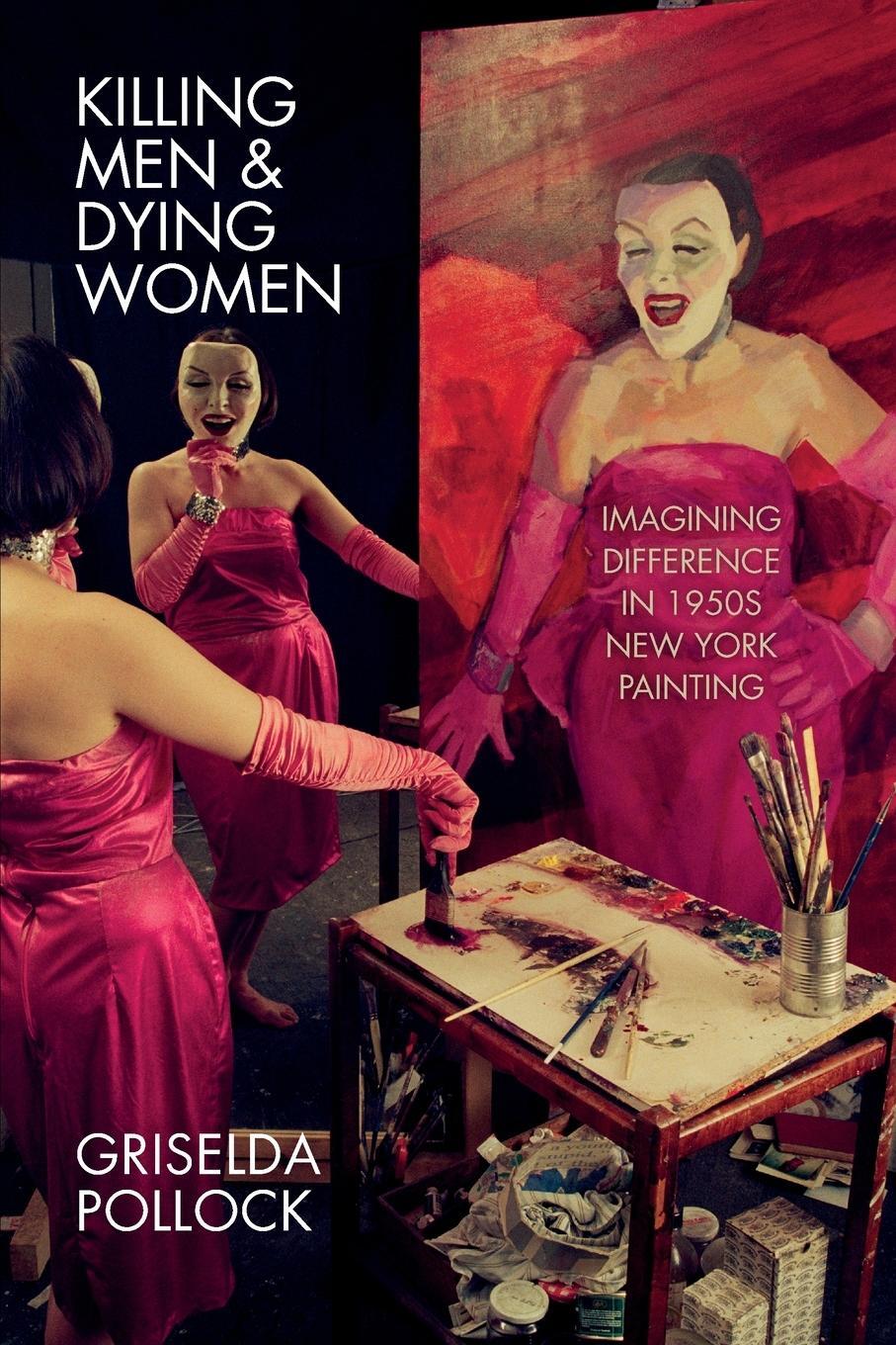 Cover: 9781526164186 | Killing Men & Dying Women | Griselda Pollock | Taschenbuch | Englisch