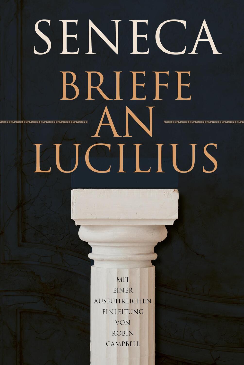 Cover: 9783959726764 | Briefe an Lucilius | Lucius Annaeus Seneca | Buch | Deutsch | 2023
