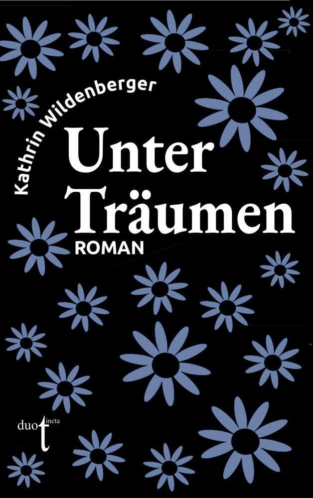 Cover: 9783946086789 | Unter Träumen | Kathrin Wildenberger | Taschenbuch | 316 S. | Deutsch