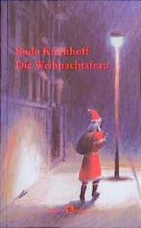 Cover: 9783627000592 | Die Weihnachtsfrau | Eine Weihnachtsgeschichte | Bodo Kirchhoff | Buch