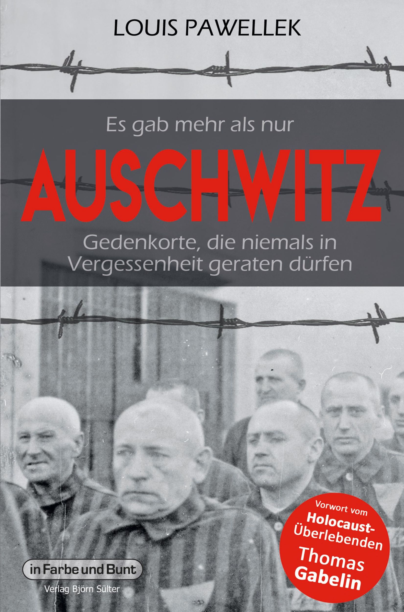 Cover: 9783959365567 | Es gab mehr als nur Auschwitz | Louis Pawellek | Taschenbuch | 100 S.