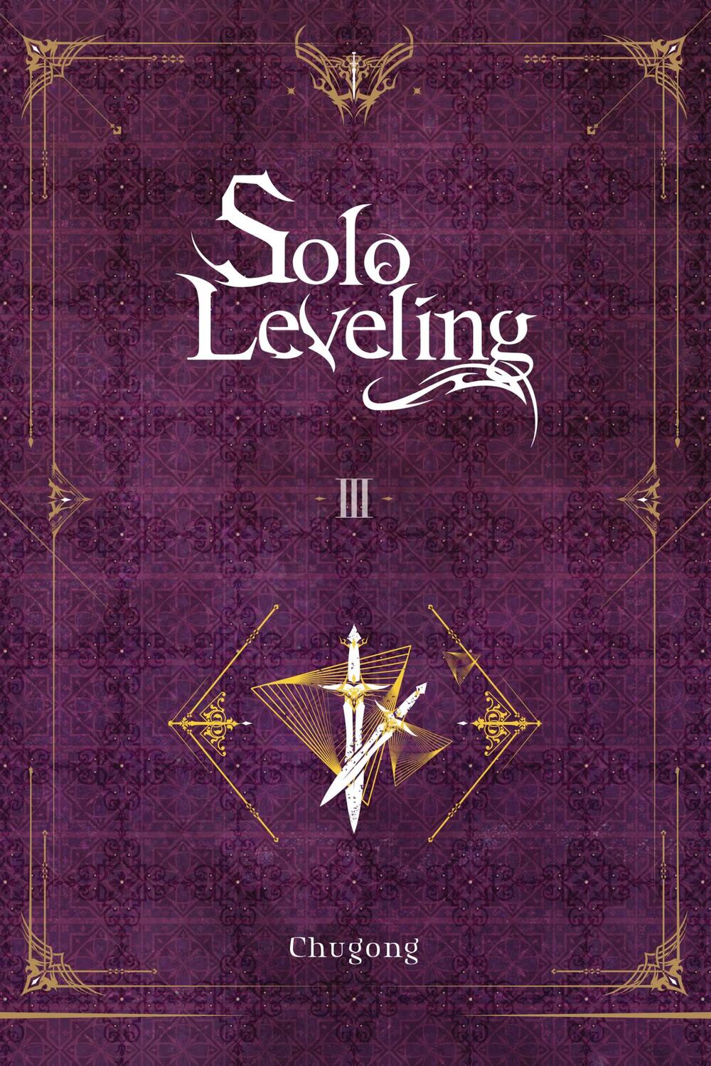 Cover: 9781975319311 | Solo Leveling, Vol. 3 (light novel) | Chugong | Taschenbuch | Englisch