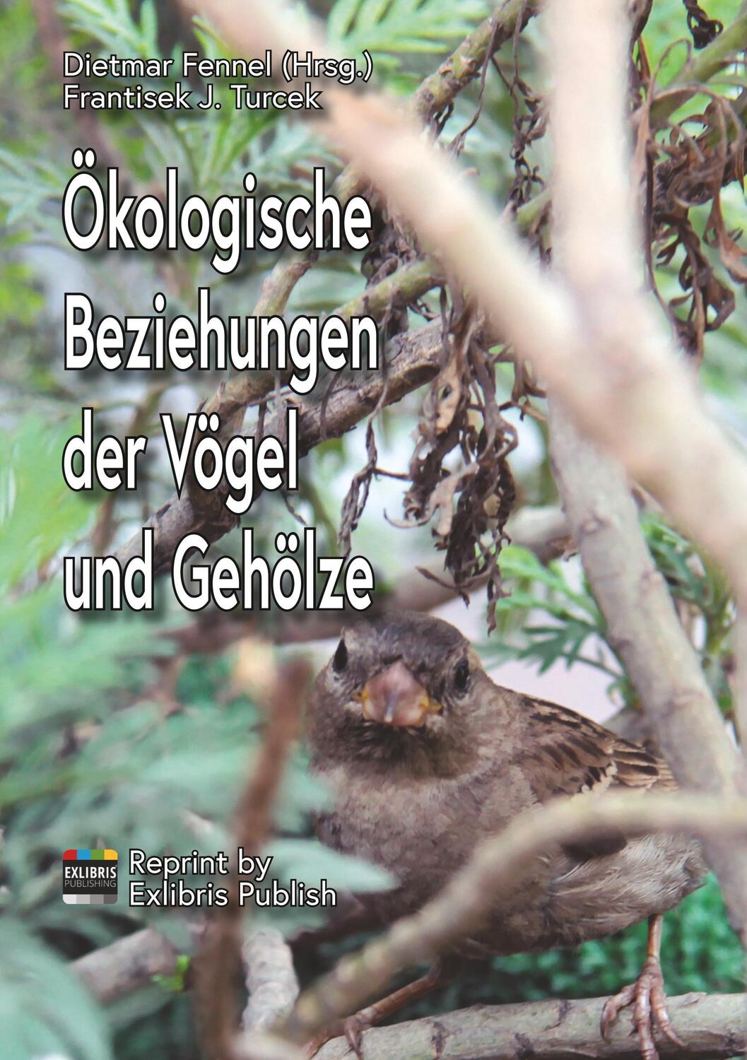 Cover: 9783748132905 | Ökologische Beziehungen der Vögel und Gehölze | Frantisek J. Turcek
