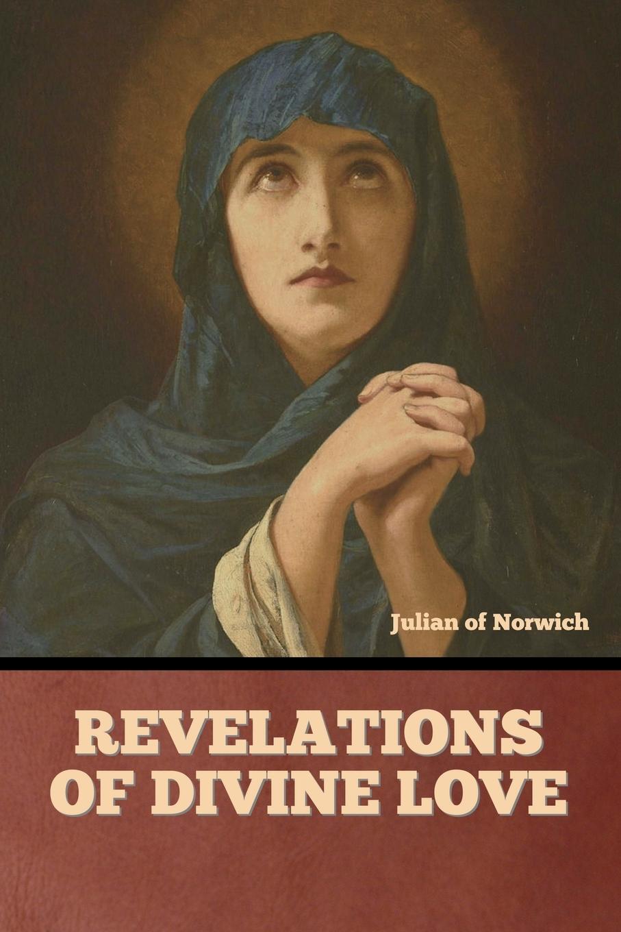 Cover: 9798888304440 | Revelations of Divine Love | Julian Of Norwich | Taschenbuch | 2023