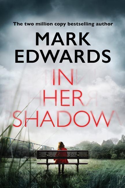 Cover: 9781503948082 | Edwards, M: In Her Shadow | Amazon Publishing | EAN 9781503948082