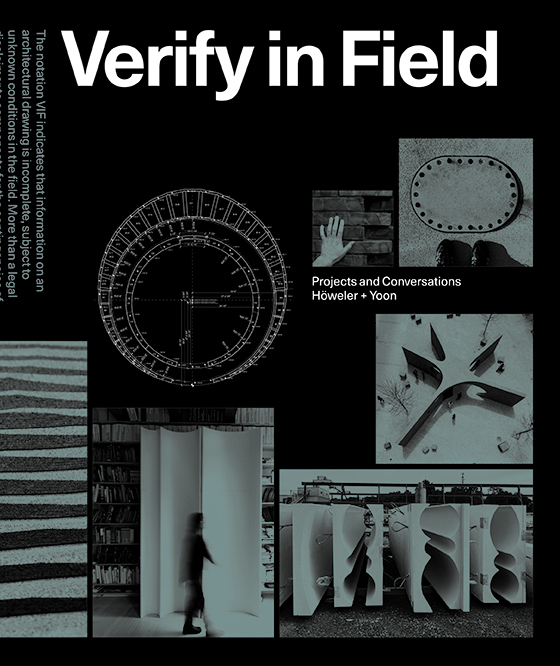 Cover: 9783038602248 | Verify in Field | Projects and Conversations. Höweler + Yoon | Buch