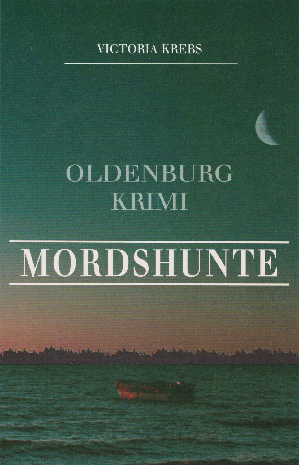 Cover: 9783730819647 | Mordshunte | Oldenburg Krimi | Victoria Krebs | Taschenbuch | Deutsch