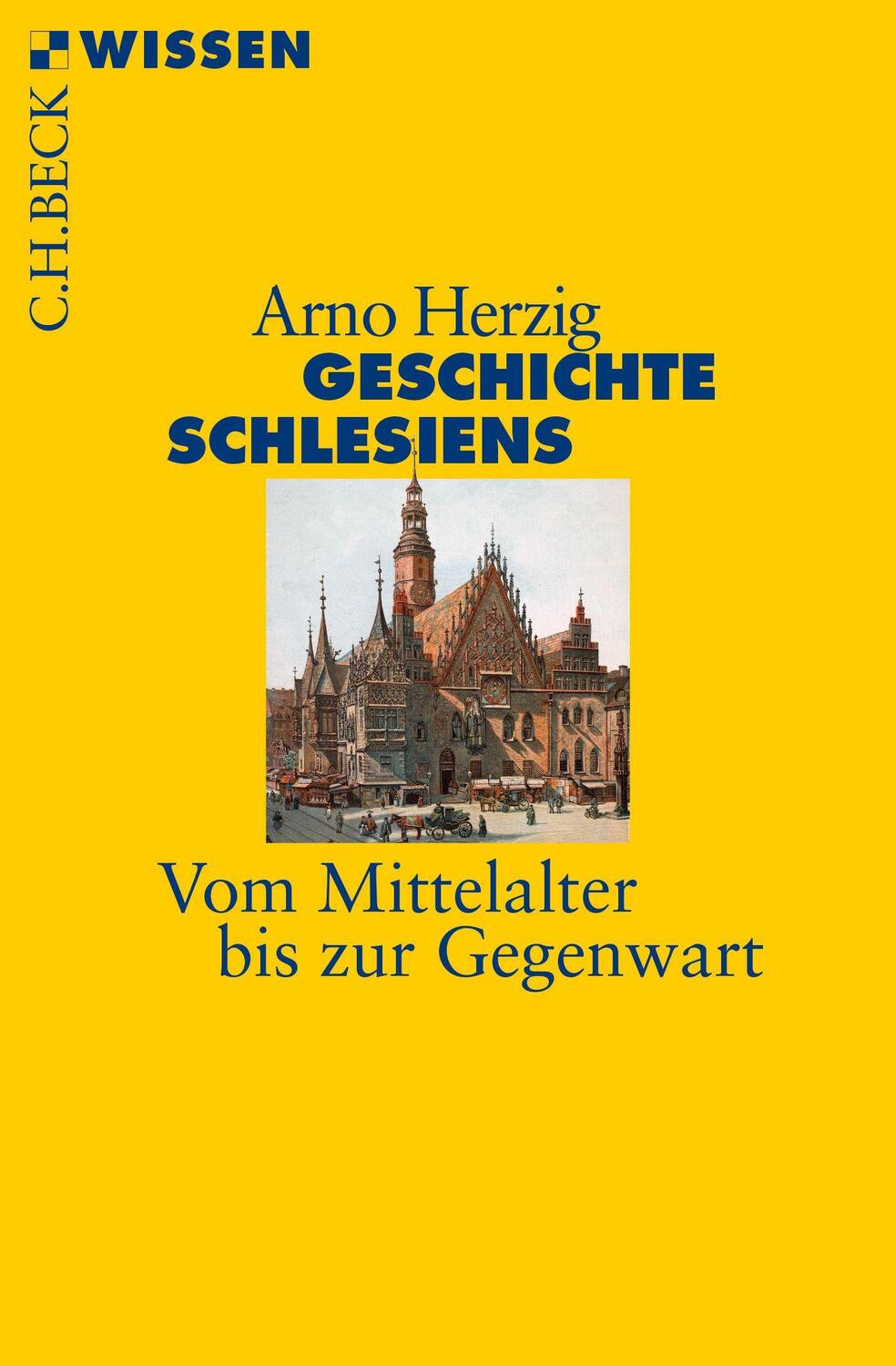 Cover: 9783406676659 | Geschichte Schlesiens | Vom Mittelalter bis zur Gegenwart | Herzig