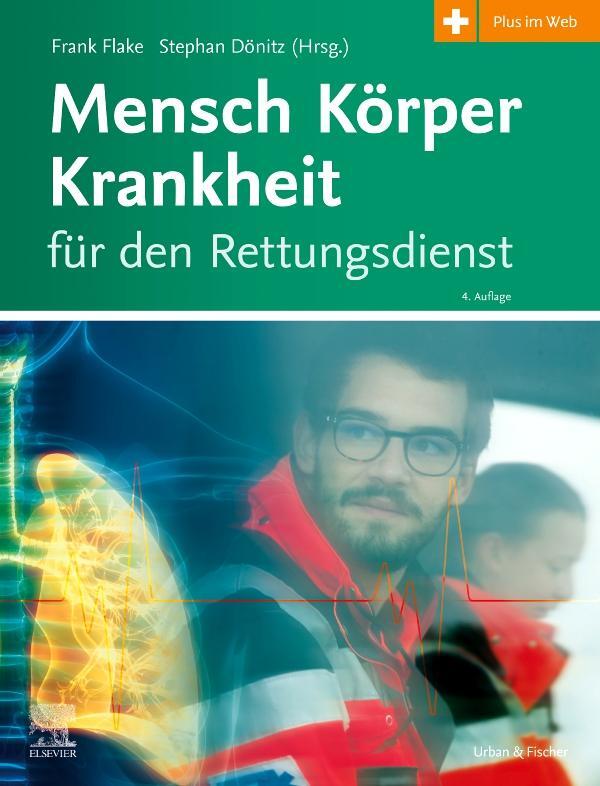 Cover: 9783437462047 | Mensch Körper Krankheit für den Rettungsdienst | Dönitz (u. a.) | Buch