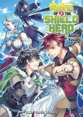 Cover: 9781935548676 | The Rising of the Shield Hero Volume 5 | Aneko Yusagi | Taschenbuch