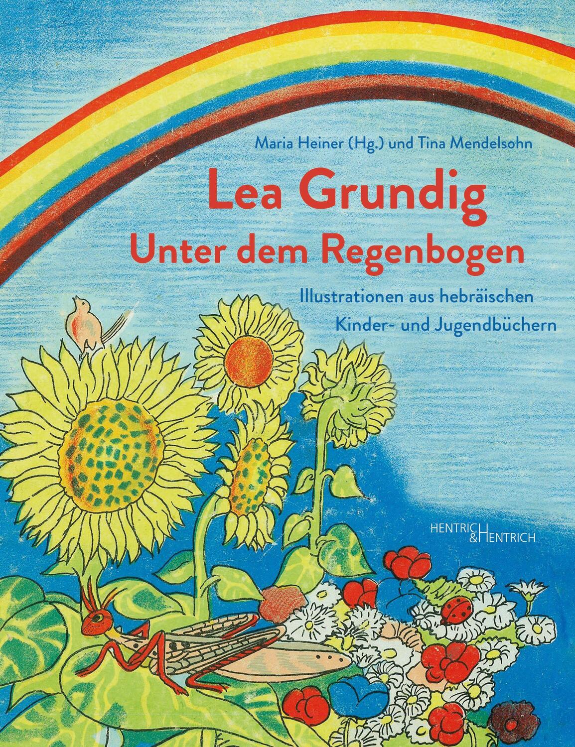 Cover: 9783955656027 | Lea Grundig. Unter dem Regenbogen | Maria Heiner | Taschenbuch | 2023