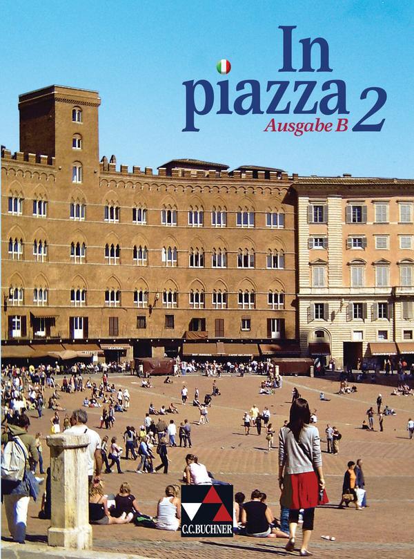 Cover: 9783766149442 | In Piazza B Schülerband 2 | M. Cristina Fronterotta (u. a.) | Buch